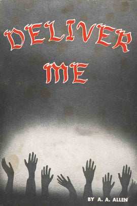 Deliver Me - A. A. Allen - ebook