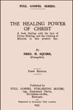 The Healing Power of Christ - Fred Squire - ebook