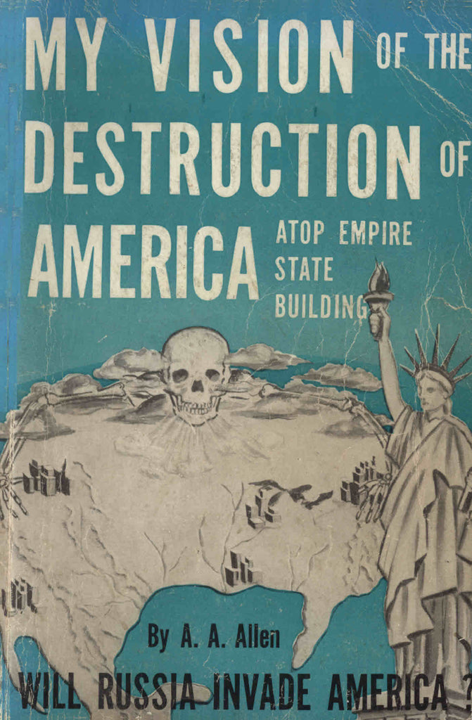 My Vision of the Destruction of America - A. A. Allen - eBook