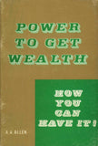 Power To Get Wealth - A. A. Allen - eBook