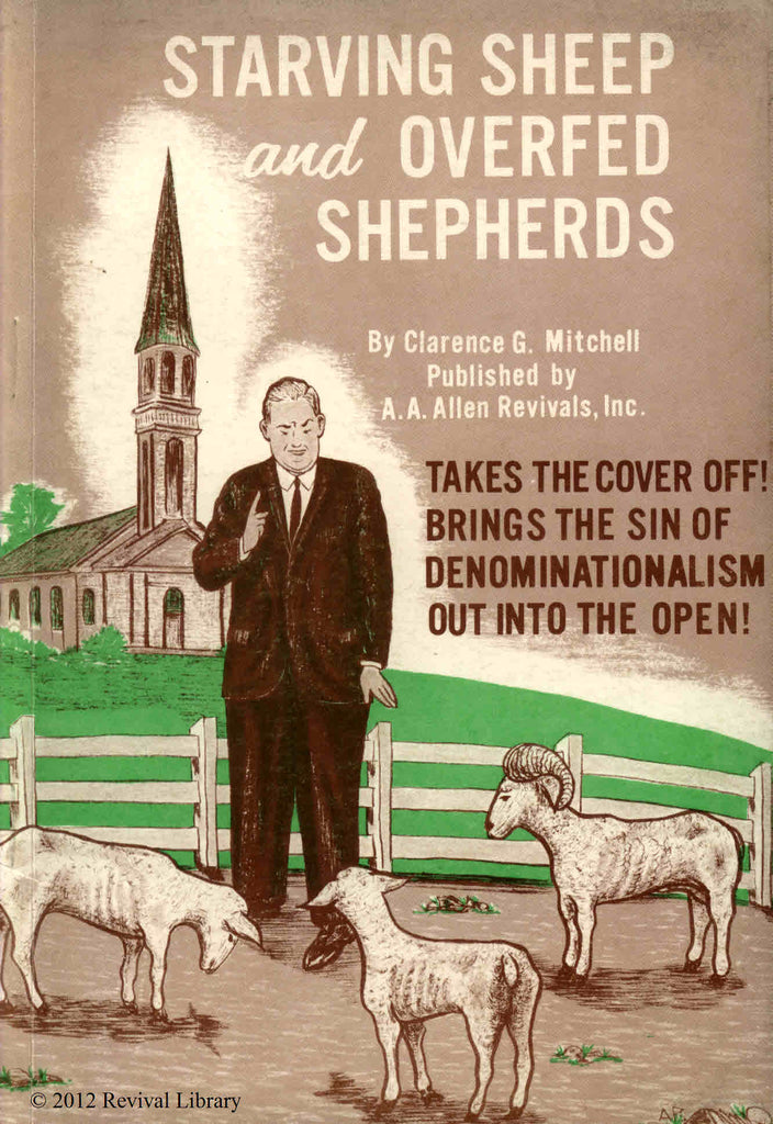 Starving Sheep and Overfed Shepherds - A. A. Allen - eBook