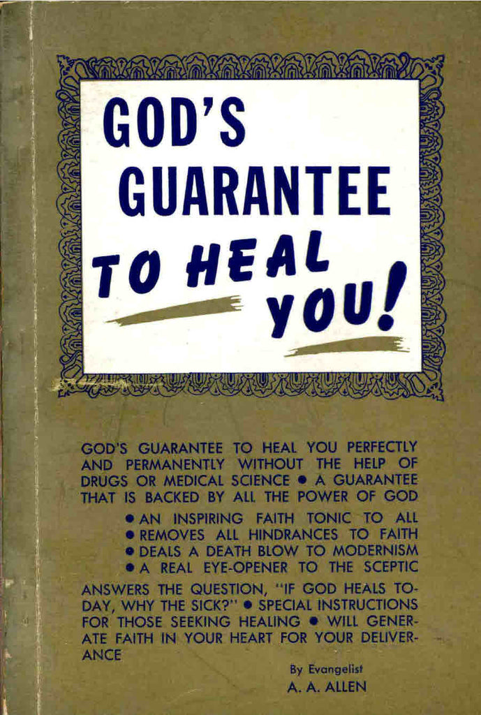 Gods Guarantee To Heal You - A. A.Allen - eBook