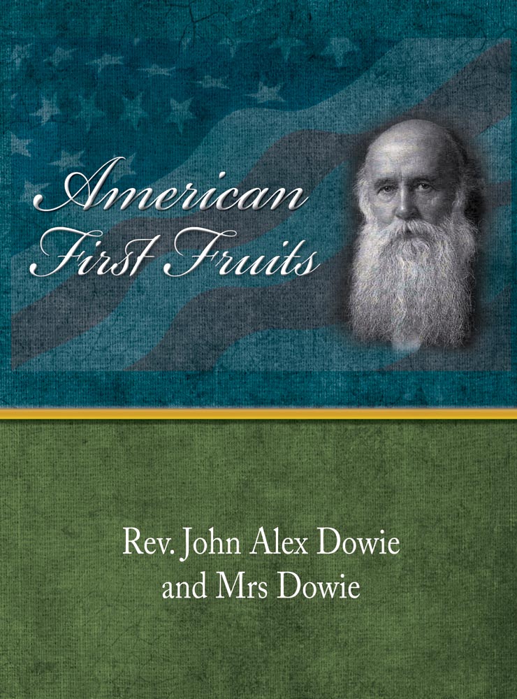 American Firstfruits - Alexander Dowie - eBook