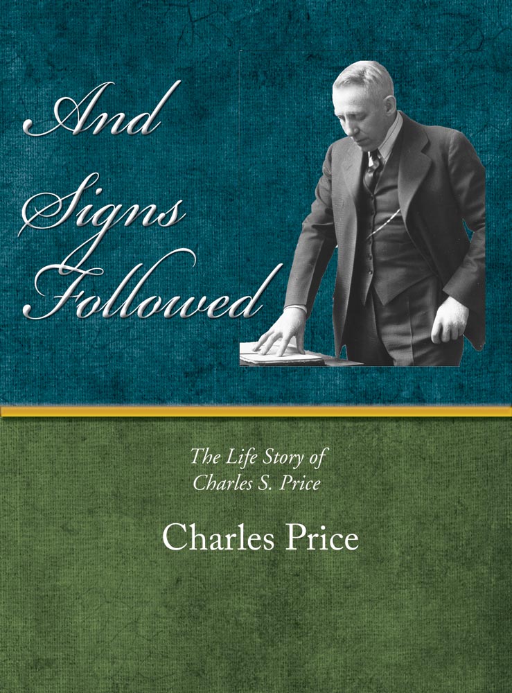 And Signs Followed - Charles Price - eBook