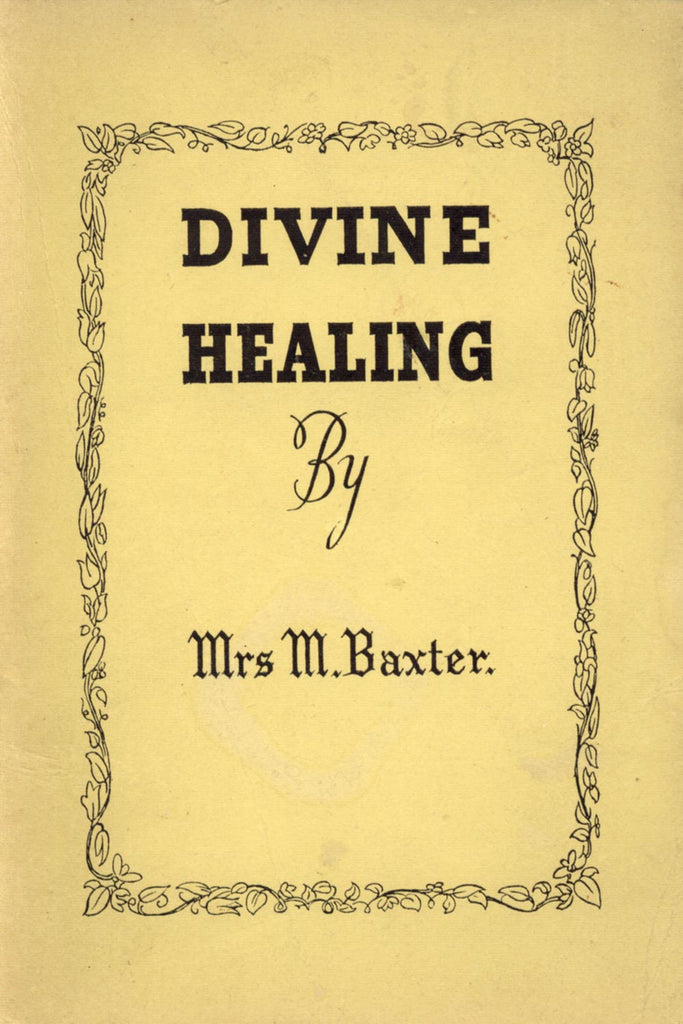 Divine Healing - Elizabeth Baxter  - eBook