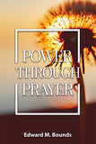 Power Through Prayer - Edward Bounds - ebook