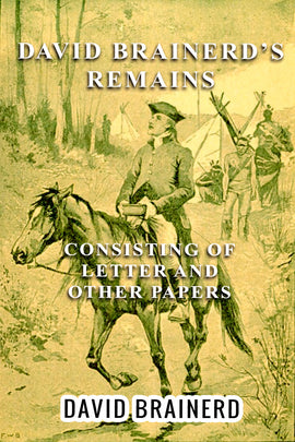Mr. Brainerd's Remains - David Brainerd - ebook