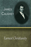 Earnest Christianity - James Caughey - ebook