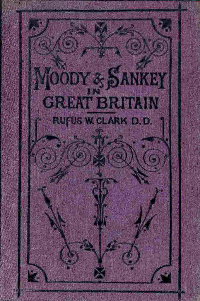 Moody and Sankey in Great Britain 1873-1875 - Rufus W.Clark - ebook