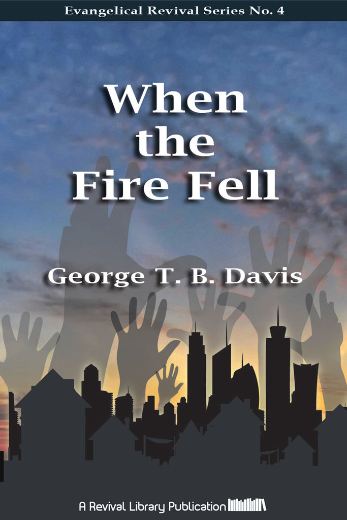 When The Fire Fell - George T. B. Davis - ebook