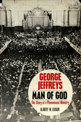 George Jeffreys - Man of God - Albert W. Edsor - ebook