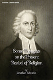 Some Thoughts Concerning the Present Revival of Religion in New England - Jonathan Edwards - ebook