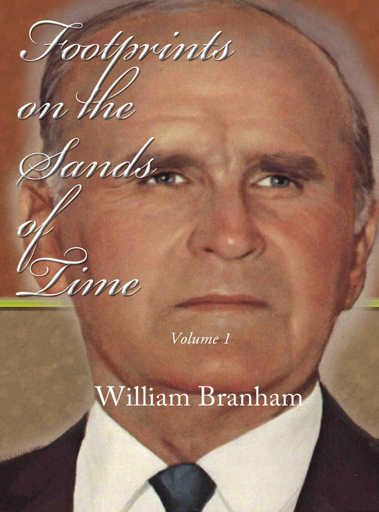 Footprints  on the Sands of Time 1 - William Branham - eBook