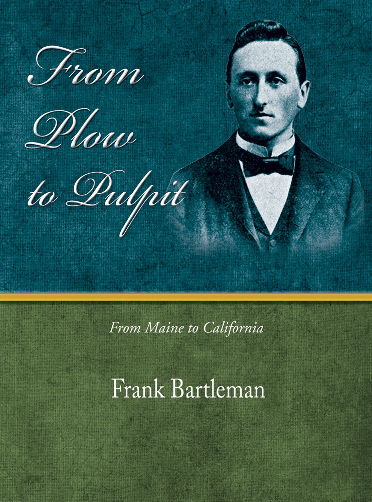 From Plow to Pulpit - Frank Bartleman - eBook