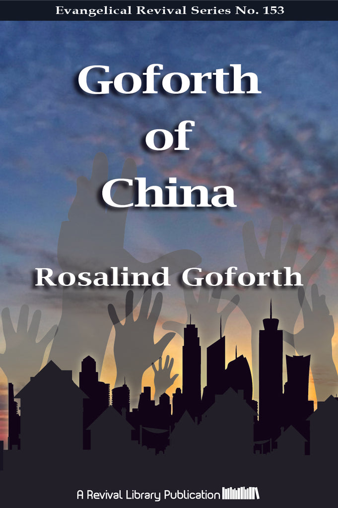 Goforth of China - Rosalind Goforth - ebook