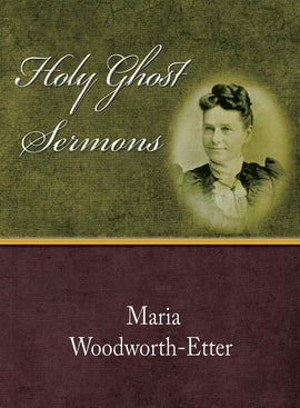 Holy Ghost Sermons - Maria Woodworth-Etter - eBook