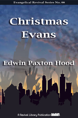 Christmas Evans - Edwin Paxton Hood - ebook