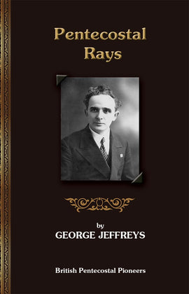 Pentecostal Rays - George Jeffreys - eBook