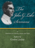 The John G. Lake Sermons - John G.Lake - eBook