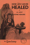 How you can be healed - Gordon Lindsay - eBook