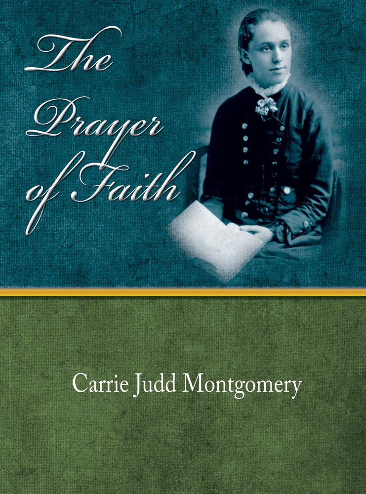 The Prayer of Faith - Carrie Judd Montgomery - eBook