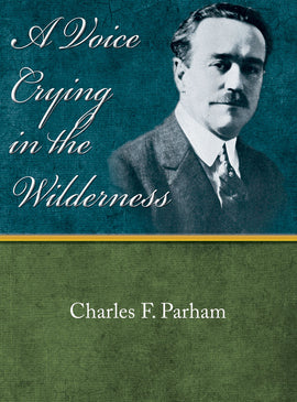 A Voice Crying in the Wilderness - Charles F. Parham - eBook