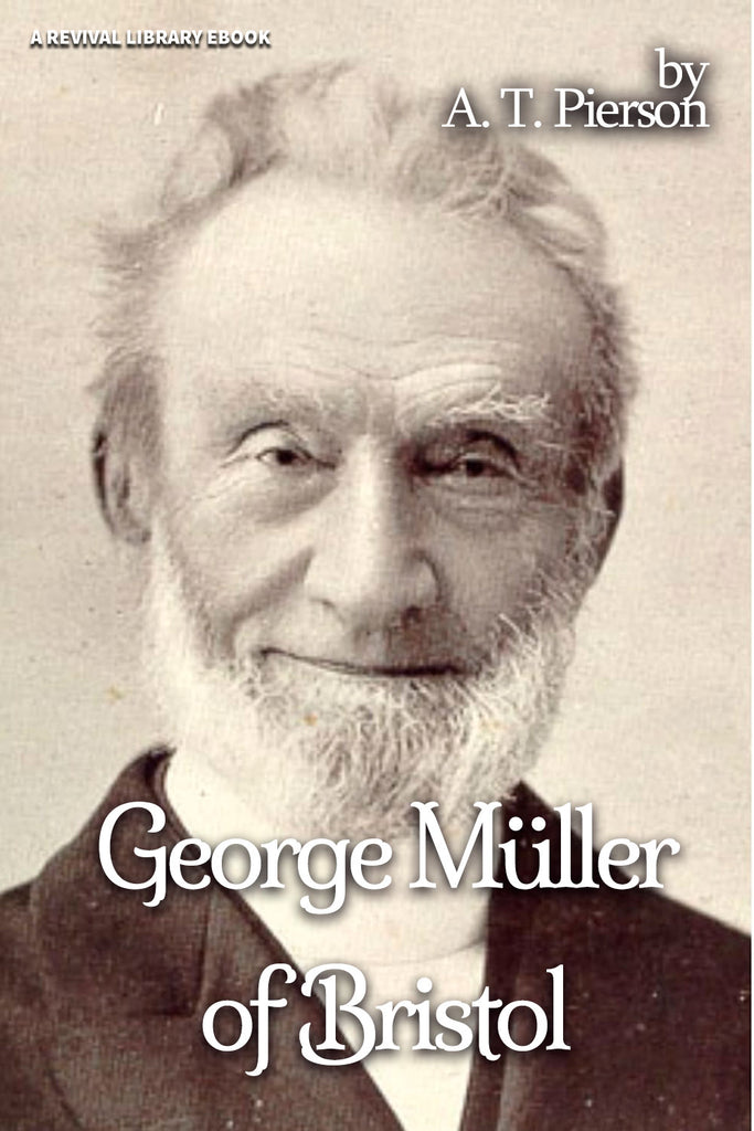 George Mueller of Bristol - A. T. Pierson - ebook