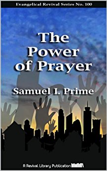 The Power of Prayer - Samuel I. Prime - ebook