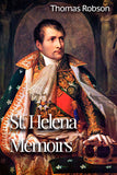 St Helena Memoirs - Thomas Robson - ebook