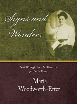 Signs And Wonders - Maria Woodworth Etter - eBook