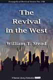 The Revival in the West - W. T. Stead - ebook