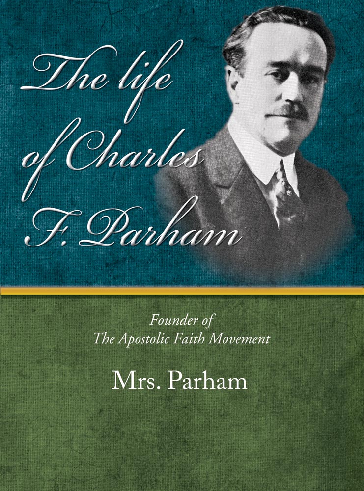 The Life of Charles Parham - Mrs Parham - eBook
