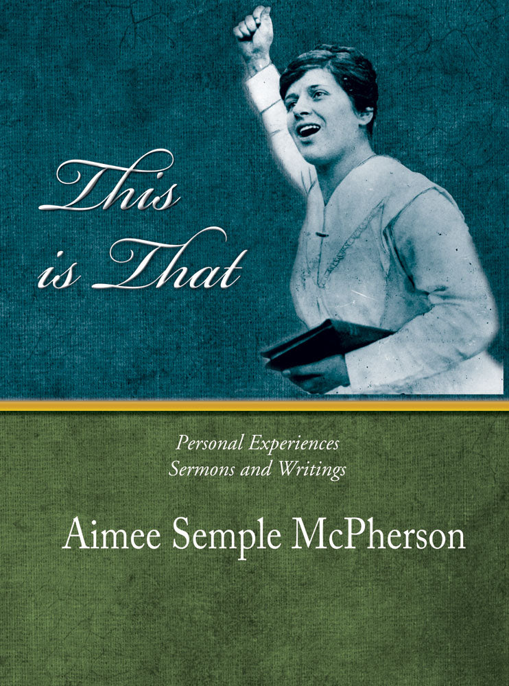 This is That - Aimee Semple McPherson - eBook