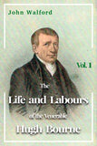 The Life and Labours of the Venerable Hugh Bourne  Vol 1- John Walford - eBook
