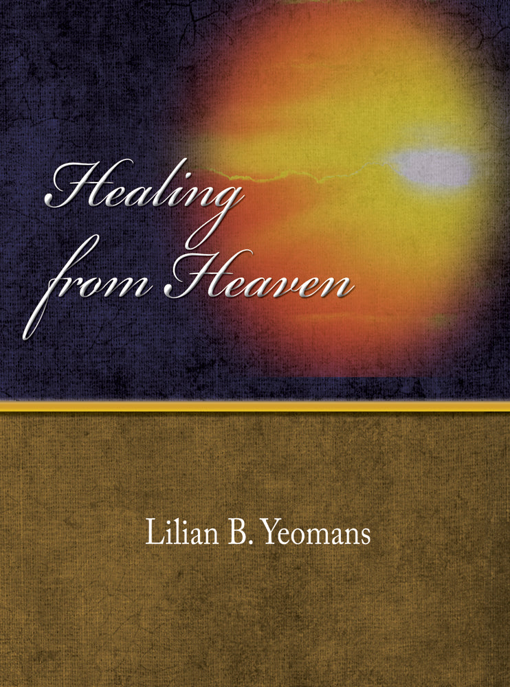 Healing From Heaven - Lilian Yeomans - eBook